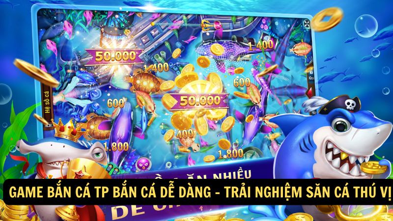 game ban ca tp ban ca de dang